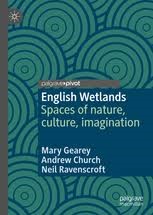 Image shows cover of English Wetlands Spaces of Nature, Culture, Imagination book